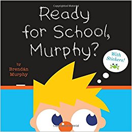 Ready for School, Murphy? [8x8 with stickers]