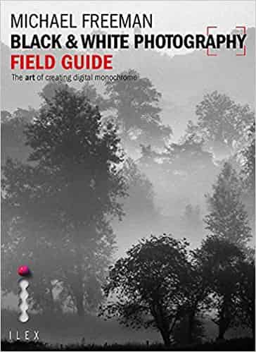 Black and White Photography Field Guide