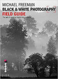 Black and White Photography Field Guide