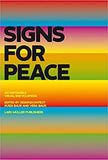 Signs for Peace: An Impossible Visual Encyclopedia