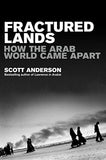 Fractured Lands: How the Arab World Came Apart