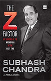 The Z Factor : My Journey as the Wrong Man at the Right Time