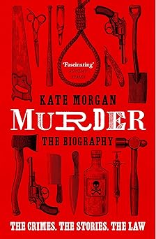 Murder: the Biography