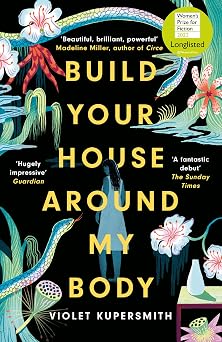 Build Your House Around My Body