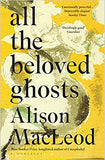 All the Beloved Ghosts