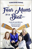 Four Mums in a Boat: Friends who rowed 3000 miles, broke a world record and learnt a lot about life along the way