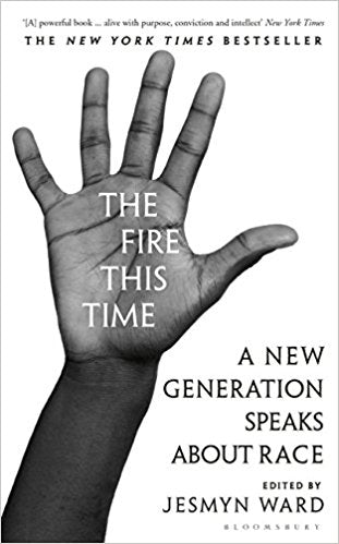 The Fire This Time: A New Generation Speaks About Race