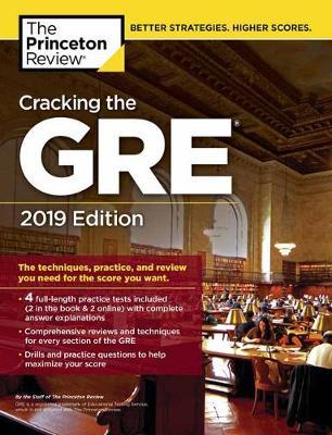 Cracking the GRE with 4 Practice Tests: 2019 Edition