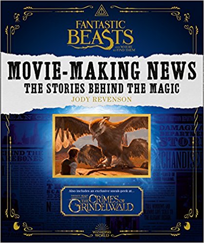 Fantastic Beasts and Where to Find Them: Movie-Making News: The Stories Behind the Magic