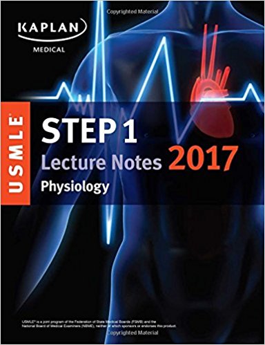USMLE Step 1 Lecture Notes 2017: Physiology