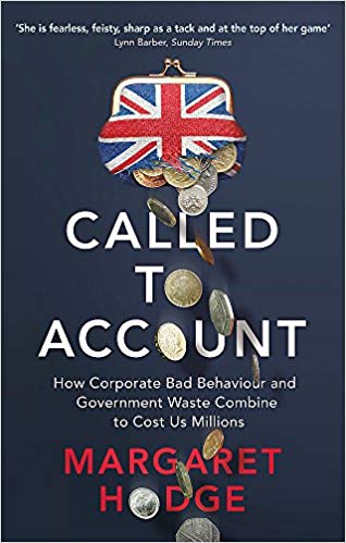 Called to Account: How Corporate Bad Behaviour and Government Waste Combine to Cost us Millions