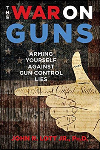 The War on Guns: Arming Yourself Against Gun Control Lies