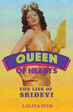 Queen of hearts: The life of Sridevi