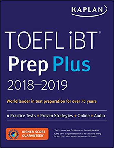 TOEFL iBT Prep Plus 2018-2019 4 Practice Tests, Proven Strategies, Online, Audio (Kaplan Test Prep)