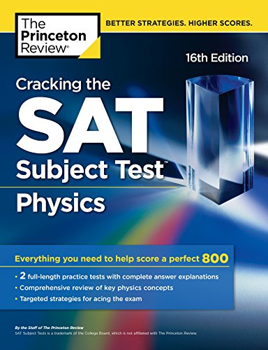 Cracking the SAT Subject Test in Physics, 16th Edition