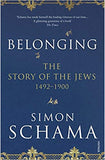 Belonging: The Story of the Jews 1492–1900