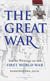 The Great War: Indian Writings on the First World War