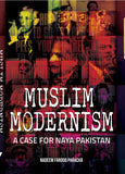 Muslim Modernism : A case for naya Pakistan