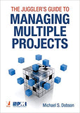 The Jugglers Guide to Managing Multiple Projects