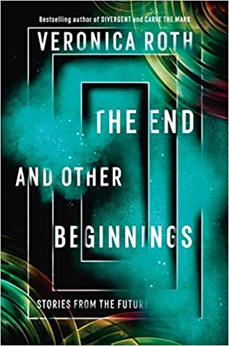 The End and Other Beginnings: Stories from the Future