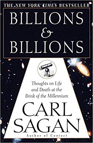 Billions and Billions: Thoughts on Life and Death at the Brink of the Millennium
