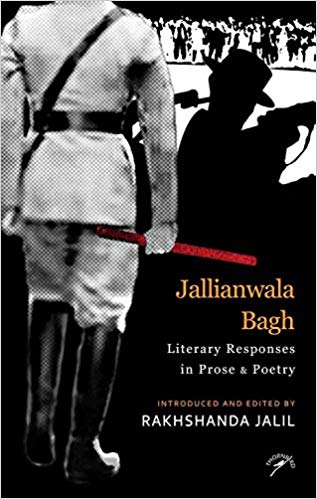 Jallianwala Bagh: Literary Responses in Prose and Poetry