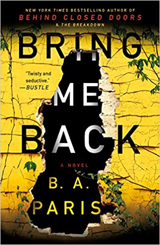 Bring Me Back: A Novel