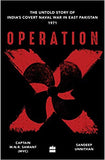 Operation X: The Untold Story of Indias Covert Naval War in Bangladesh