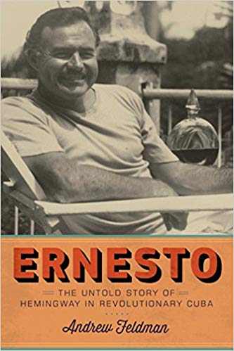Ernesto: Hemingway's Years in Cuba