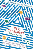 Hey Sherlock! (The Garvie Smith Mysteries)