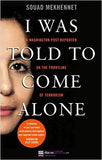 I Was Told To Come Alone