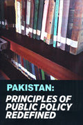 PAKISTAN: PRINCIPLES OF PUBLIC POLICY REDEFINED