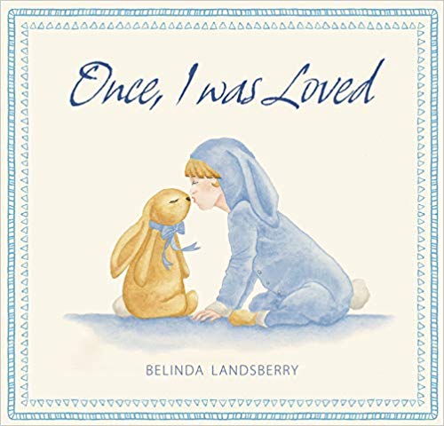 Once, I Was Loved