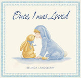 Once, I Was Loved