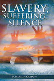 Slavery, Suffering, Silence