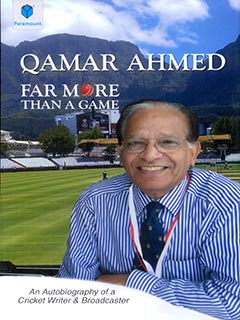 FAR MORE THAN A GAME: AN AUTOBIOGRAPHY OF A CRICKET WRITER and BROADCASTER