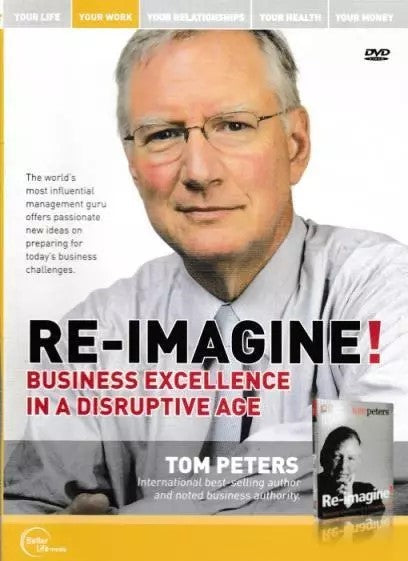Re-imagine! Business Excellence In A Disruptive Age