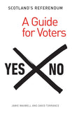 Scotland's Referendum: A Guide for Voters