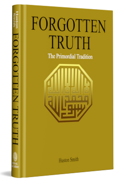 Forgotten Truth the Primordial Tradition   -