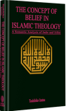 The Concept Of Belief In Islamic Theology A Semantic Analysis Of Imam And Islam