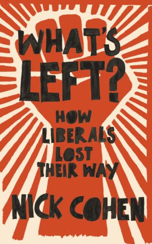What's Left? - How Liberals Lost Their Way