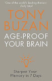 AGE-PROOF YOUR BRAIN: Sharpen Your Memory in 7 Days