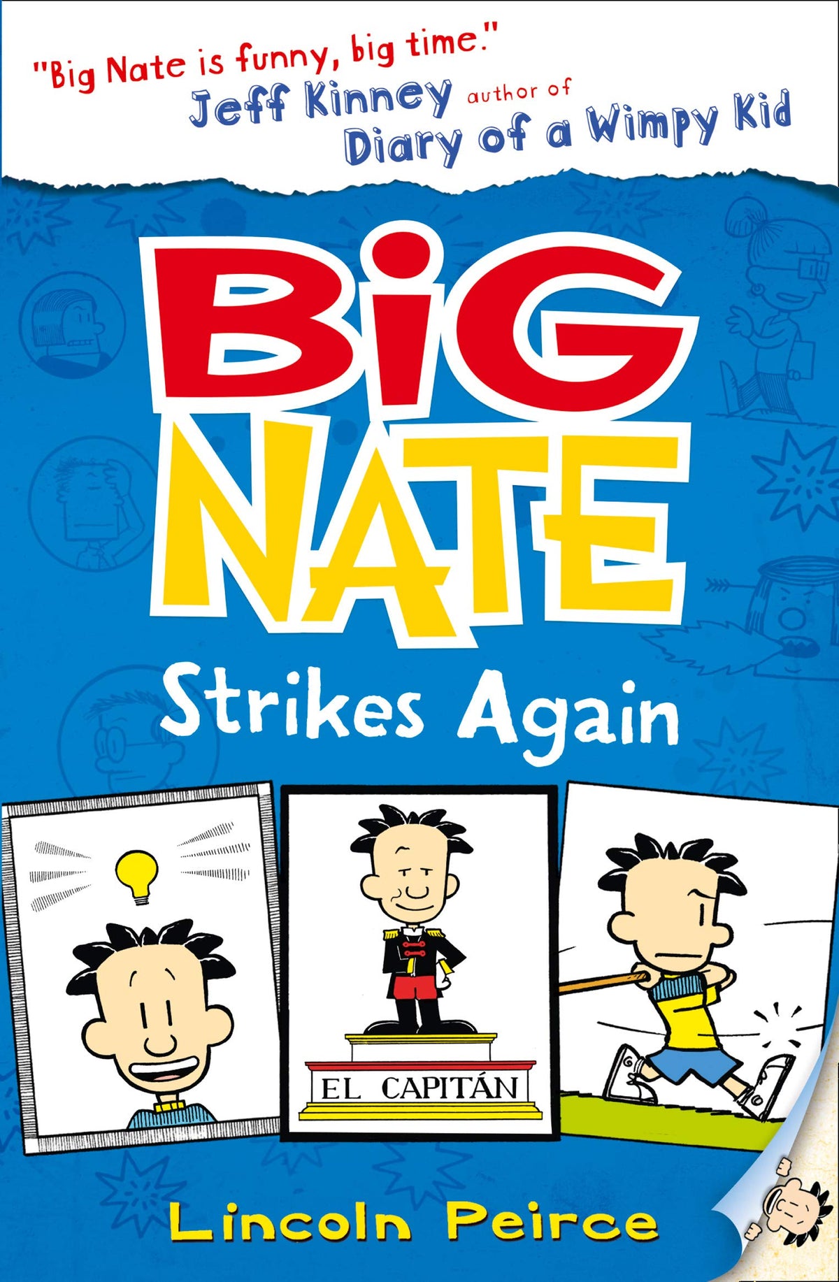 Big Nate Strikes Again:(Book 2)