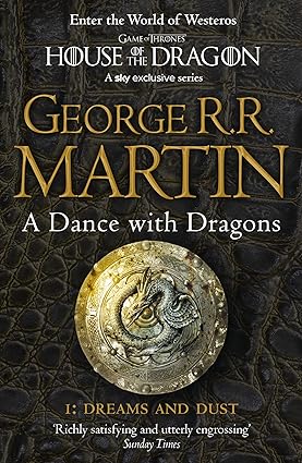 A Dance with Dragons - Dreams and dust. Part 1