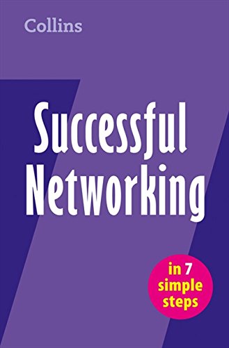 Successful Networking In 7 Simple Steps