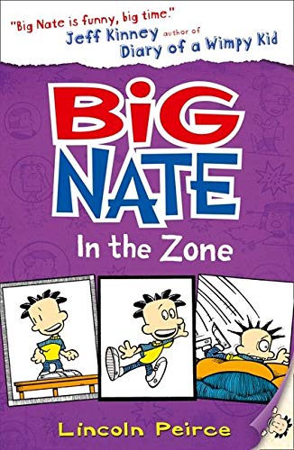 Big Nate in the Zone:(Book 6)