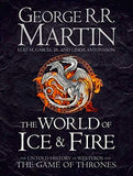 The World of Ice and Fire The Official History of Westeros and the World of a Game of Thrones