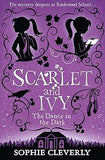 The Dance in the Dark: Book 3 (Scarlet and Ivy)