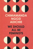 We Should All be Feminists