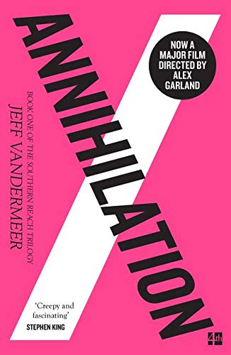 Annihilation The Thrilling Book Behind the Most Anticipated Film of 2018